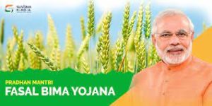 Pradhan Mantri Fasal Bima Yojana