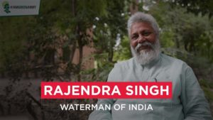 Water Man of India - Rajendra Singh