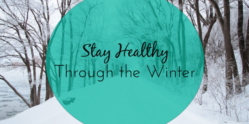 Best Ways To stay Healthy In Winter: