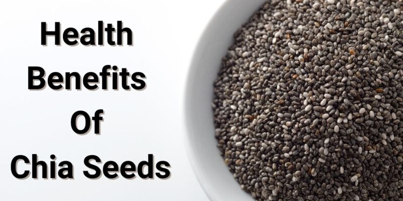 Chia Seeds Health Benefits