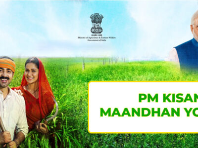 Pradhan Mantri Kisan Maandhan Yojana