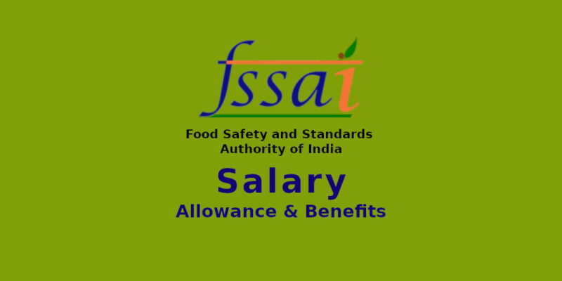 FSSAI Salary in India 2023